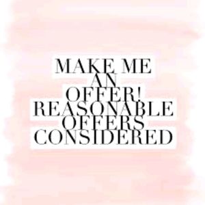 MAKE ME AN OFFER I CAN'T REFUSE!!!